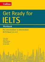 Collins Get Ready for IELTS Pre-Intermediate to Intermediate Work book