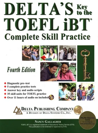 DELTA'S Key to the TOEFL iBT Complete Skill Practice Fourth Edition