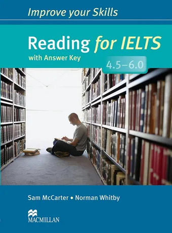 Improve your Skills Reading for IELTS 4.5-6.0