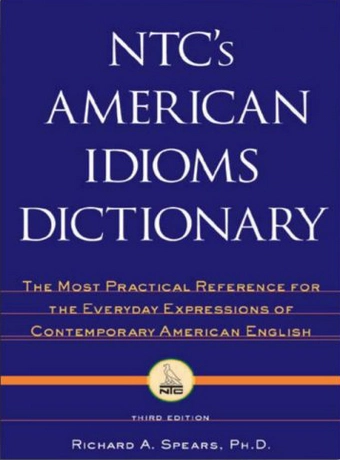 NTC s American Idioms Dictionary