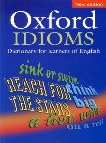 Oxford Idioms Dictionary