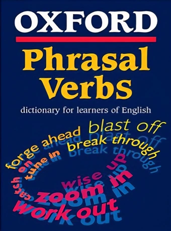 Oxford Phrasal Verbs Dictionary