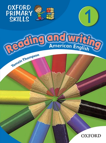 Oxford Primary Skills Reading and Writing 1 American